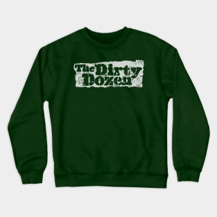 The Dirty Dozen logo (inverted white) Crewneck Sweatshirt